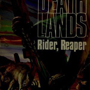 Deathlands -Rider,Reaper