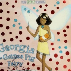 rainbow magic the pet series - georgia the guinea pig fairy