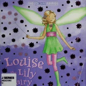 rainbow magic - the petal fairies - lousie the lily fairy
