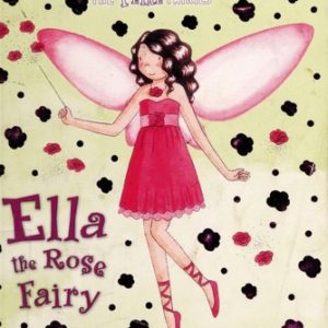 rainbow magic - the petal fairies - ella the rose fairy