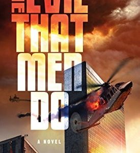 The Evil that Men Do