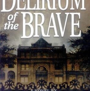 Delirium of the Brave