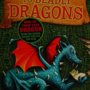 How to Train your Dragon - A Hero's Guide to Deadly Dragons
