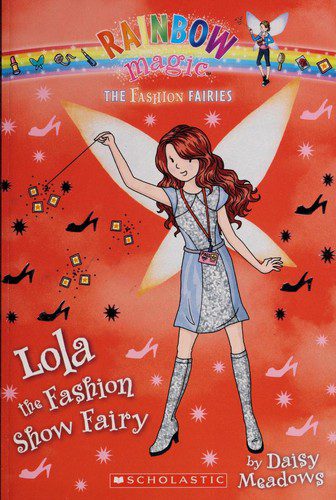 rainbow magic the fashion fairies lola the fashion show fairy
