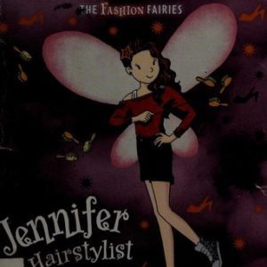rainbow magic the fashion fairies jennifer the hairstylist fairy