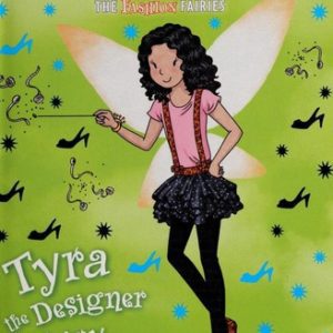 rainbow magic the fashion fairies tyra the designer fairy