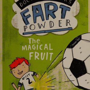 doctor proctor's fart powder - the magical fruit