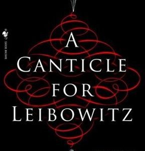 A Canticle For Leibowitz