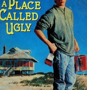 A Place Called Ugly