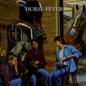 The Saddle Club #85 Horse Fever