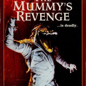 The Mummy's Revenge …is Deadly