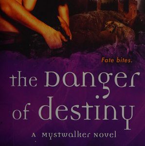 the danger of destiny
