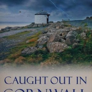 Caught out in Cornwall
