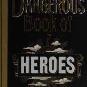 the danferous book of heros