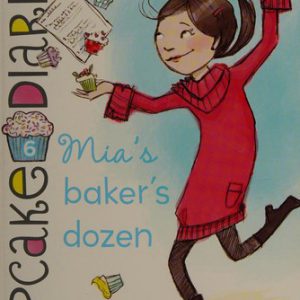 Cupcake Diaries #6 Mia's Baker Dozen
