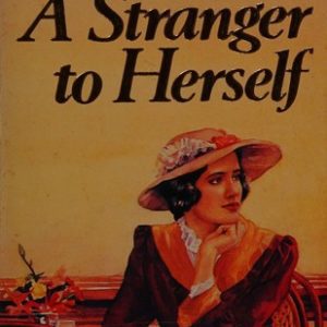 a strange to herself