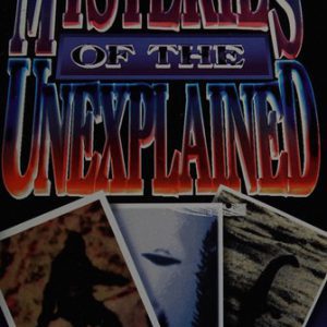 Mysteries Of the Unexplained