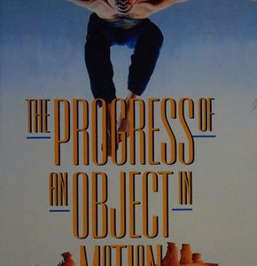 The Progress of an Object in Motion