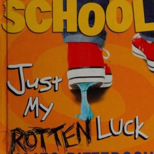 middle school just my rotten luck