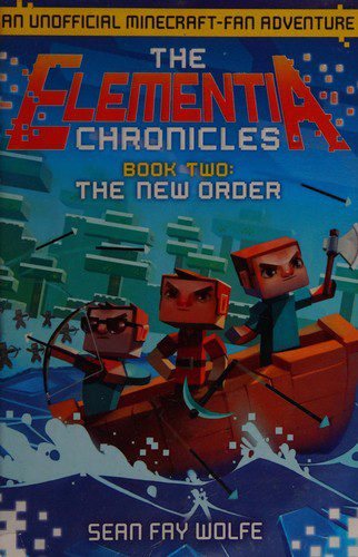 the elementia chronicles book two: the new order