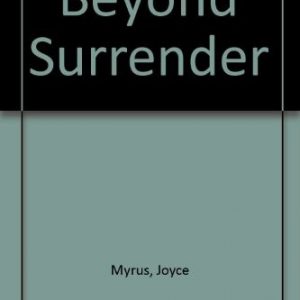 Beyond Surrender