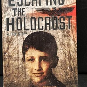 escaping the holocaust a true story