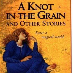 A Knot in the Gain and Other Stories