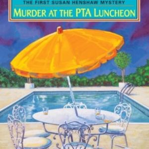 Murder at the PTA Luncheon