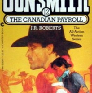 The Gunsmith - The Canadian Patroll #12