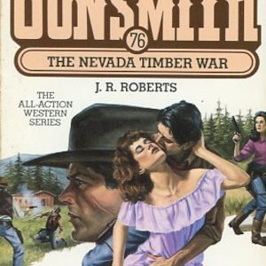 The Gunsmith # 76 - The Nevada Timber War