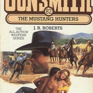 The Gunsmith # 82 - The Mustang Hunters