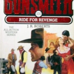 The Gunsmith #100 - Ride For Revenge