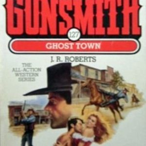 The Gunsmith # 127 - Ghost Town