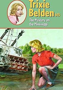 Trixie Belden  # 15 - The Mystery On The Mississippi