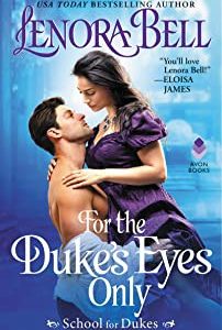 For the Duke's Eyes Only