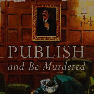 publish and be murdered