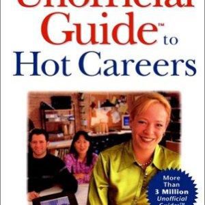 The Unnofficial Guide Hot Careers