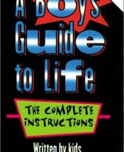 a boy's guide to life