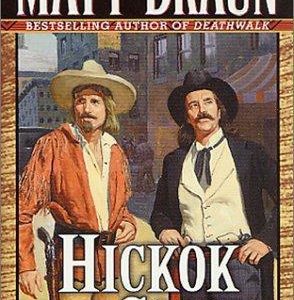 Hickock & Cody
