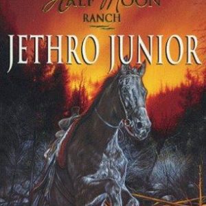 Half Moon Ranch - Jethro Junior
