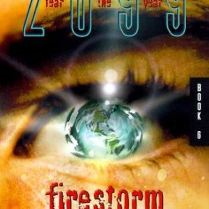 fear the year 2099 - fire storm