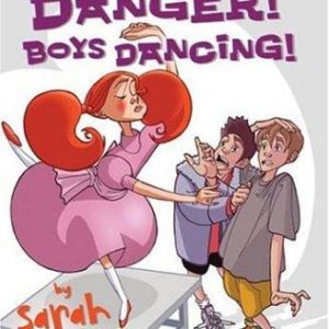 Danger! Boys Dancing!