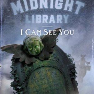The Midnight Library -I Can See You
