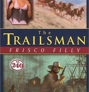 the trailsman # 240- frisco filly
