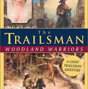 the trailsman- woodland warriors