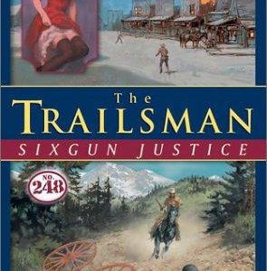 the trailsman # 248- six-gun justice