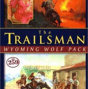the trailsman # 259- wyoming wolf pack