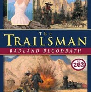 The Trailsman # 262 - badland bloodbath