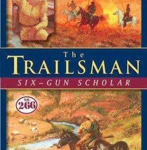 the trailsman # 266- six-gun scholar