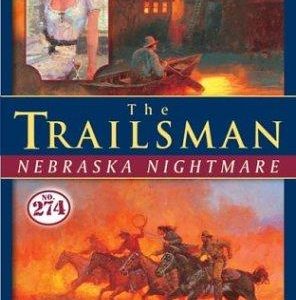 The Trailsman # 274 - Nebraska Nightmare